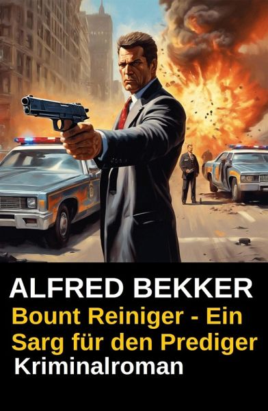 Bount Reiniger - Ein Sarg für den Prediger (eBook, ePUB) Bount Reiniger - Ein Sarg für den Prediger (eBook, ePUB)
