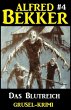 Alfred Bekker Grusel-Krimi #4: Das... - Bild 1