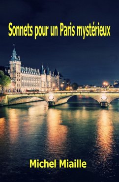 Sonnets pour un Paris mystérieux (eBook, ePUB) - Miaille, Michel