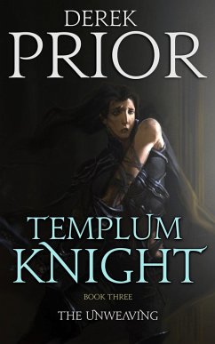 Cover The Unweaving (Templum Knight, #3) (eBook, ePUB)