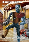 Dicing with the Universe (Mission, #1) (eBook, ePUB) Dicing with the Universe (Mission, #1) (eBook, ePUB)