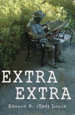Extra Extra (eBook, ePUB) - Leach, Edward R. (Ted)