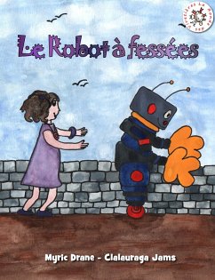 Le robot à fessées (eBook, ePUB) - Drane, Myric