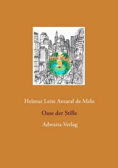 Oase der Stille - Leite Amaral De Melo, Helmut