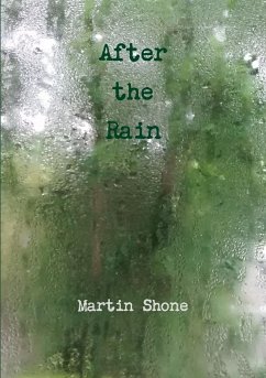 After the Rain - Shone, Martin