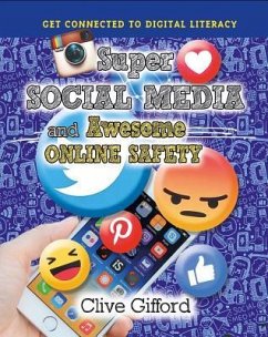 Super Social Media and Awesome Online Safety - Gifford, Clive