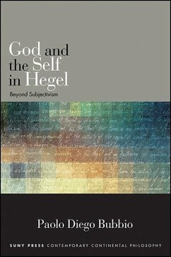 God and the Self in Hegel: Beyond Subjectivism - Bubbio, Paolo Diego