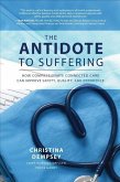 The Antidote to Suffering