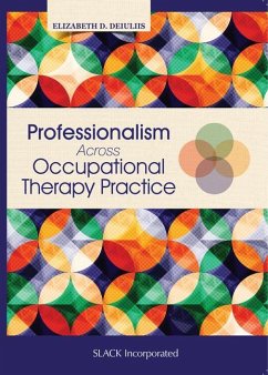 Professionalism Across Occupational Therapy Practice - DeIuliis, Elizabeth