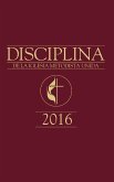 The Book of Discipline UMC 2016 Spanish