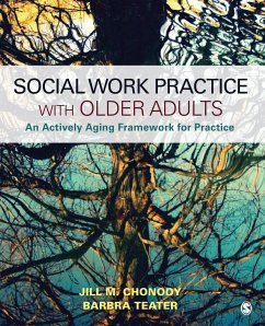 Social Work Practice With Older Adults - Chonody, Jill M.; Teater, Barbra A.