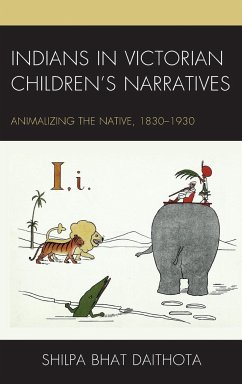 Indians in Victorian Children's Narratives - Bhat, Shilpa Daithota