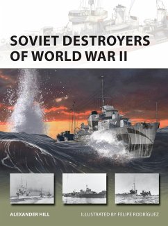 Soviet Destroyers of World War II - Hill, Dr Alexander