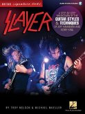 Slayer - Signature Licks: A Step-By-Step Breakdown of the Guitar Styles & Techniques for Jeff Hanneman and Kerry King