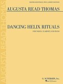 Dancing Helix Rituals: For Violin, Clarinet and Piano