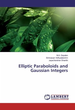 Elliptic Paraboloids and Gaussian Integers - Gopalan, M. A.;Vidhyalakshmi, Srinivasan;Shanthi, Jayachandran