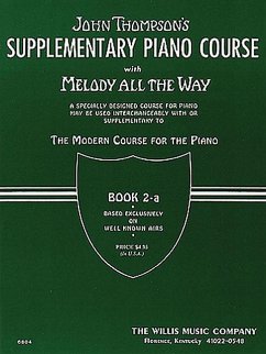 Melody All the Way - Book 2a: Later Elementary Level - Thompson, John