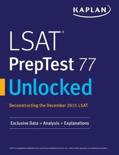 LSAT PrepTest 77 Unlocked: Exclusive Data, Analysis & Explanations for the December 2015 LSAT - Kaplan Test Prep