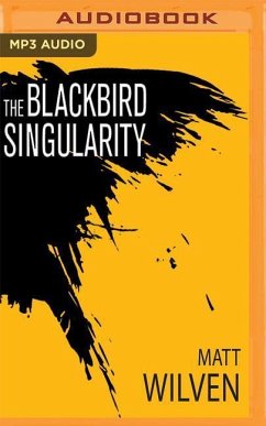 The Blackbird Singularity - Wilven, Matt
