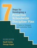Seven Steps for Developing a Proactive Schoolwide Discipline Plan: A Guide for Principals and Leadership Teams