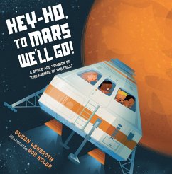 Hey-Ho, to Mars We'll Go!: A Space-Age Version of the Farmer in the Dell - Lendroth, Susan; Kolar, Bob
