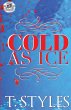 Cold As Ice (The Cartel Publications... - Bild 1