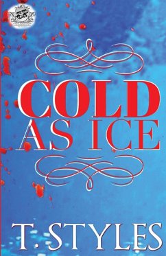 Cold As Ice (The Cartel Publications Presents) - Styles, T.