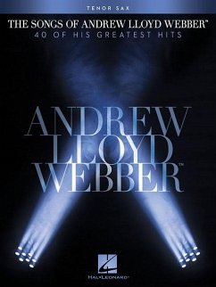 The Songs of Andrew Lloyd Webber, Tenor Sax - Webber, Andrew Lloyd