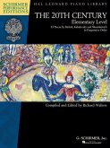 The 20th Century - Elementary Level: 33 Piano Pieces by Bela Bartok, Dmitri Kabalevsky and Dmitri Shos