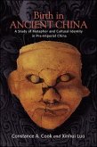 Birth in Ancient China: A Study of Metaphor and Cultural Identity in Pre-Imperial China