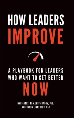 How Leaders Improve - Gates, John