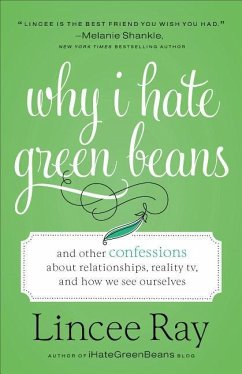 Why I Hate Green Beans - Ray, Lincee