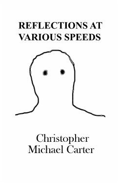 Reflections at Various Speeds - Carter, Christopher Michael