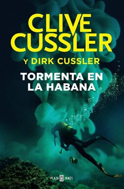 Dirk Pitt 23. Tormenta en La Habana - Cussler, Clive