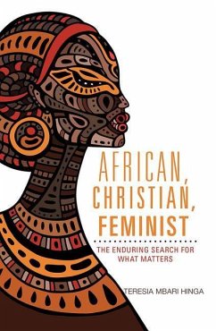 African, Christian, Feminist - Hinga, Teresia M