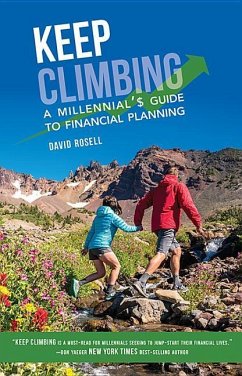 Keep Climbing: A Millennial's Guide to Financial Planning - Rosell, David