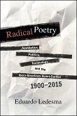 Radical Poetry: Aesthetics, Politics, Technology, and the Ibero-American Avant-Gardes, 1900-2015