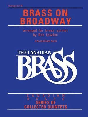 The Canadian Brass: Brass on Broadway The Canadian Brass: Brass on Broadway