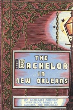 The Bachelor in New Orleans - Kinney, Robert