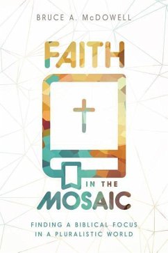 Faith in the Mosaic - McDowell, Bruce