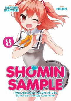 Shomin Sample: I Was Abducted by an Elite All-Girls School as a Sample Commoner Vol. 8 - Takafumi, Nanatsuki