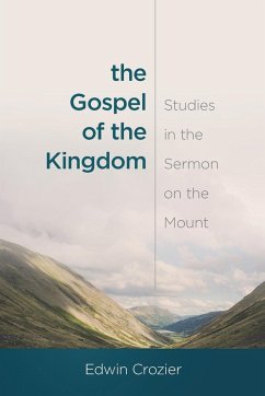 The Gospel of the Kingdom - Crozier, Edwin