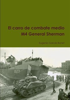 El carro de combate medio M4 General Sherman - Garcés Bonet, Eugenio