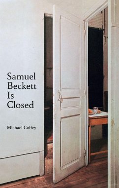 Samuel Beckett Is Closed - Coffey, Michael