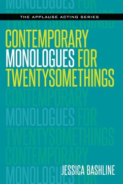 Contemporary Monologues for Twentysomethings - Bashline, Jessica