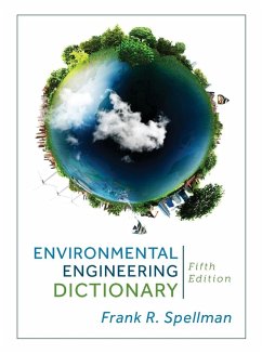 Environmental Engineering Dictionary - Spellman, Frank R.