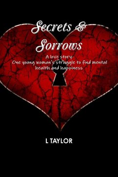 Secrets & Sorrows - Taylor, L.