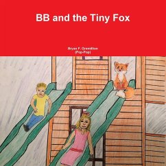 BB and the Tiny Fox - Gremillion, Bryan F.