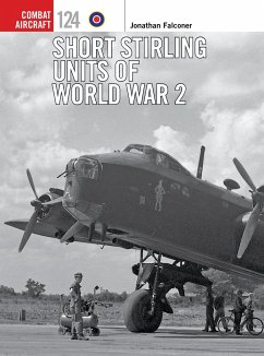 Short Stirling Units of World War 2 - Falconer, Jonathan