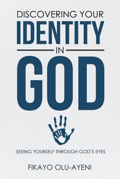 Discovering your Identity in God - Olu-Ayeni, Fikayo